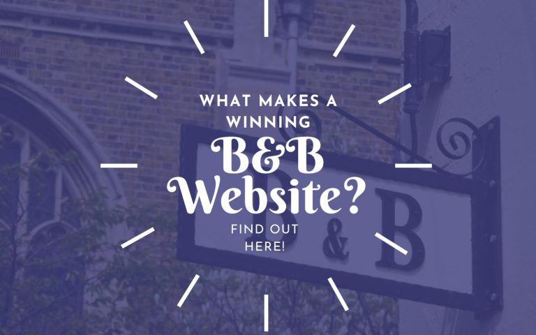What makes a great B&B Website - Great Tips for Bed & Breakfast Website Owners